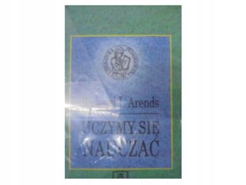 Uczymy sie nauczać - R. Arends