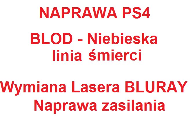 NAPRAWA SERWIS PS4 BLUE LIGHT OF DEATH BLoD NAPĘD