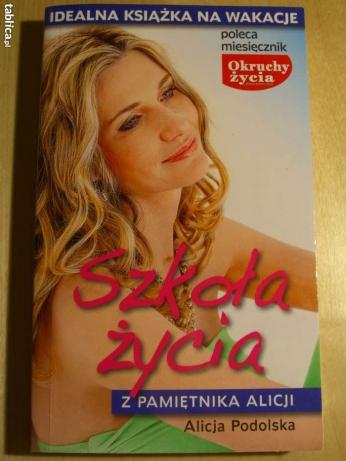 SZKOŁA ŻYCIA - Alicja Podolska