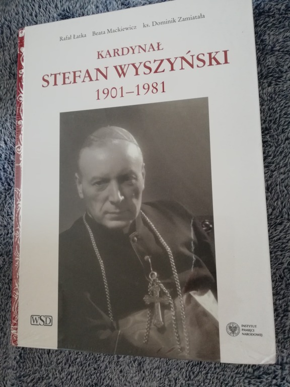 KARDYNAŁ STEFAN WYSZYŃSKI 1901-1981 ALBUM