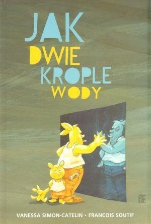 Jak dwie krople wody