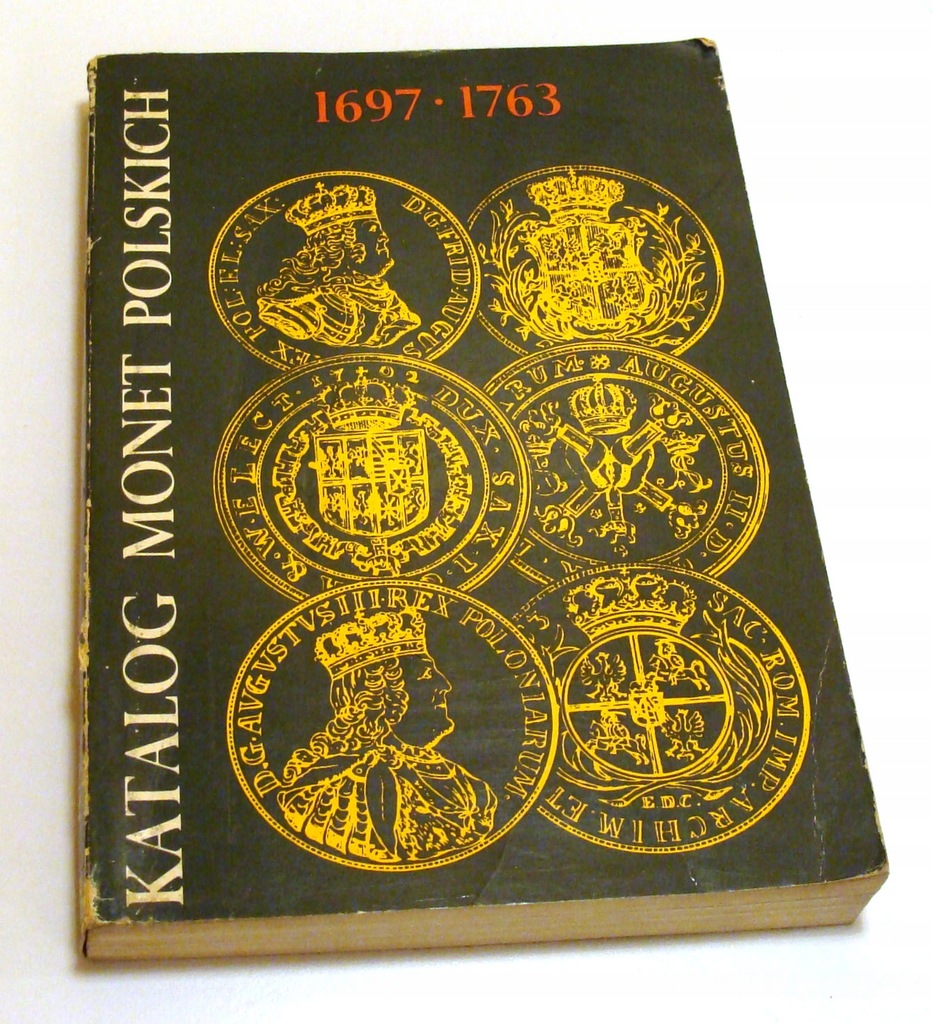 Katalog Monet Polskich 1697-1763 numizmatyka