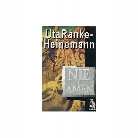 Nie I Amen Uta RankeHeinemann