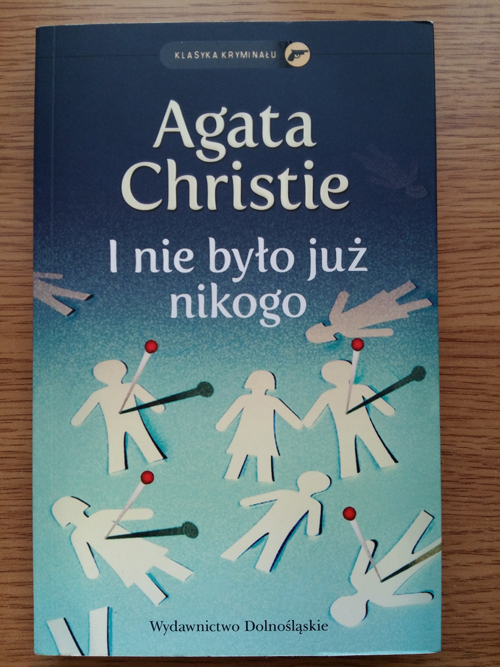 I NIE BYŁO JUŻ NIKOGO - AGATA CHRISTIE