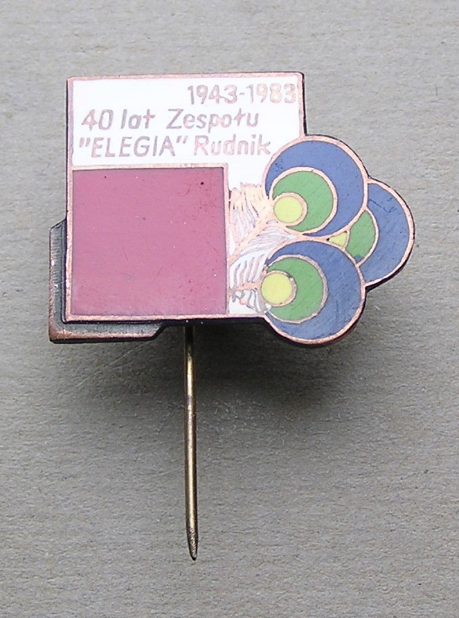 Odznaka 40 lat Zespołu ELEGIA Rudnik 1943-1983