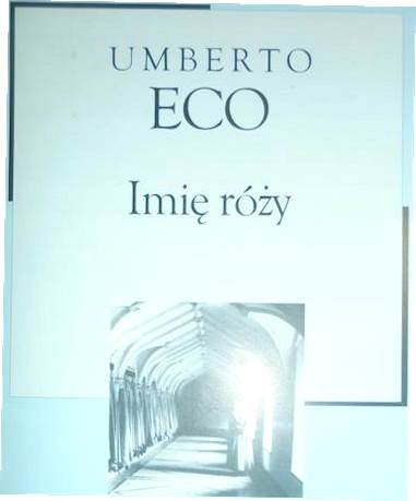 Imię róży - Umberto Eco