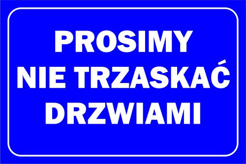 TABLICZKA - PROSIMY NIE TRZASKAĆ DRZWIAMI 30X20CM