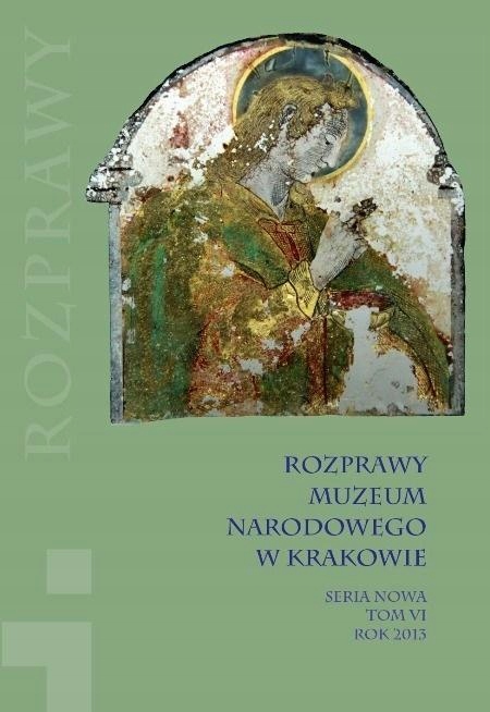 ROZPRAWY MUZEUM NARODOWEGO W KRAKOWIE T.6