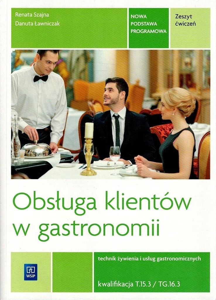 Obsługa klientów w gastronomii Zeszyt ćwiczeń Szajna