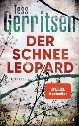 Der Schneeleopard: Thriller - Gerritsen, Tess