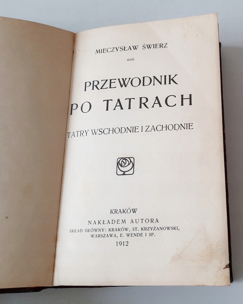 PRZEWODNIK PO TATRACH wschodnie i zachodnie Mieczysław Świerz 1912