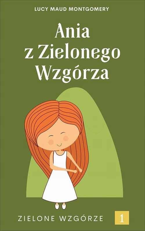 Ania z Zielonego Wzgórza - e-book - e-book