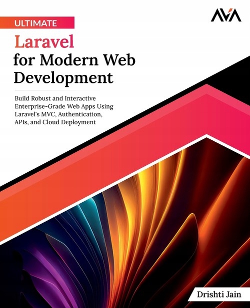 ULTIMATE LARAVEL FOR MODERN WEB DEVELOPMENT