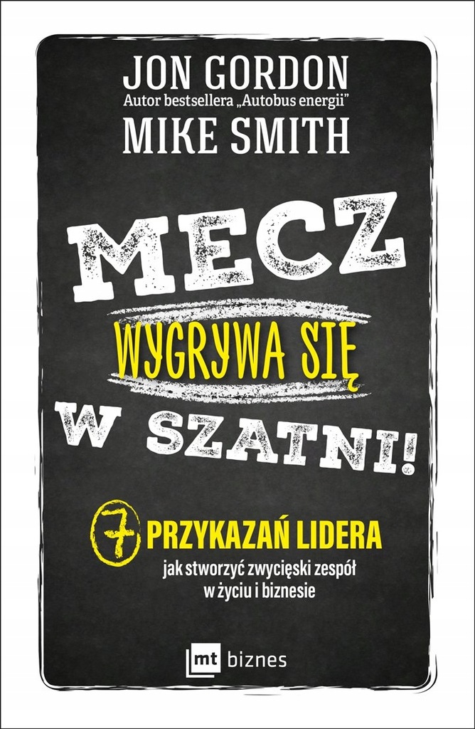 Mecz wygrywa się w szatni! Mike Smith