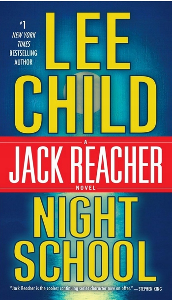 Night School A Jack Reacher Novel Lee Child