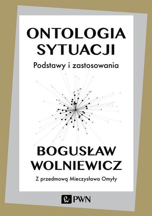 ONTOLOGIA SYTUACJI, WOLNIEWICZ BOGUSŁAW