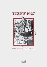 Husaria - Chwała Polskiego Oręża. Tczew 1627