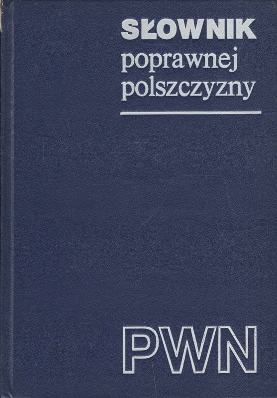 Słownik poprawnej polszczyzny PWN Doroszewski