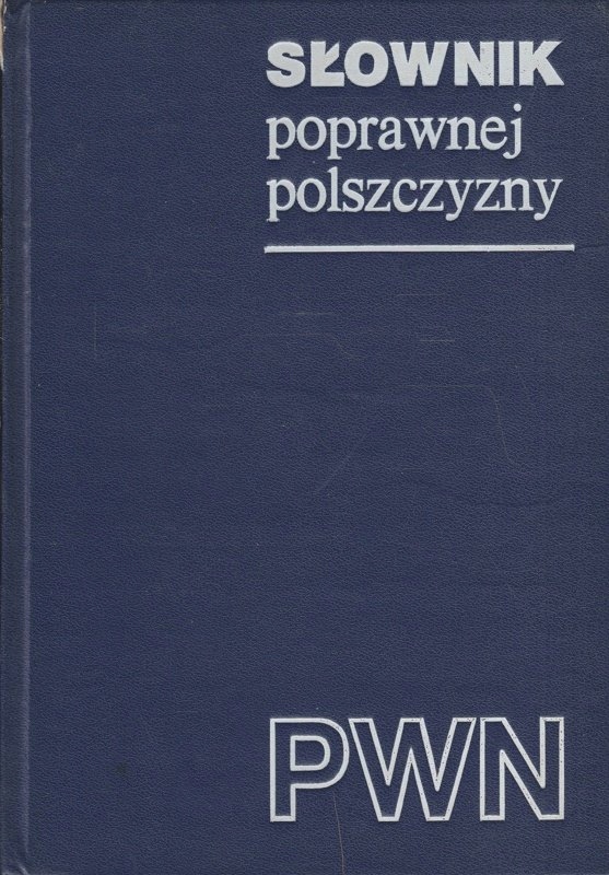 Słownik poprawnej polszczyzny PWN Doroszewski