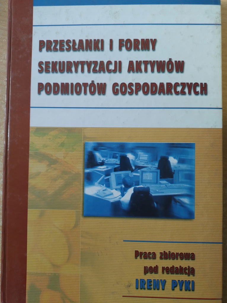 Przesłanki i formy sekurytyzacji aktywów podmiotów gospodarczych