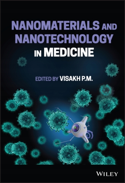 Nanomaterials and Nanotechnology in Medicine PM VISAKH