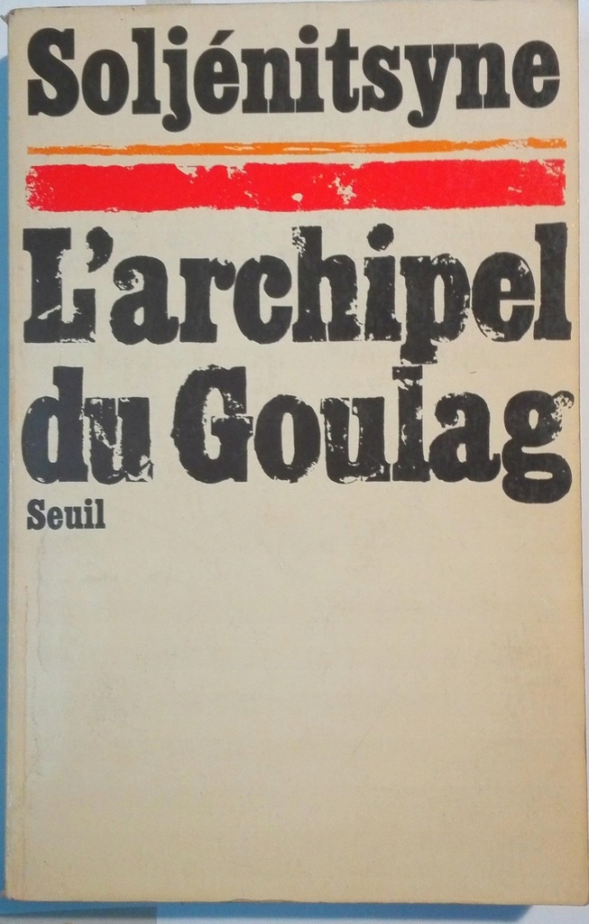 SOLJENITSYNE L'ARCHIPEL DU GOULAG