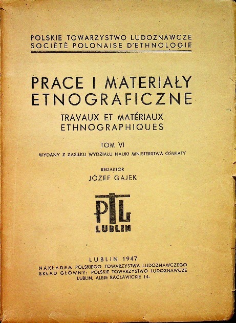 Prace i Materiały Etnograficzne Tom VI 1947 r.
