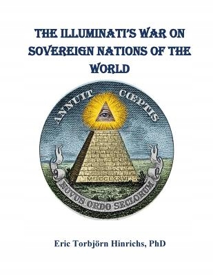 The Iluminati's War on Sovereign Nations of t