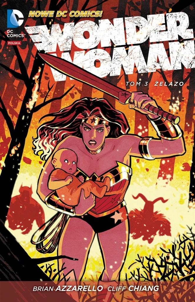 WONDER WOMAN T.3 - ŻELAZO BRIAN AZZARELLO, CLIFF CHIANG, TONY AKINS