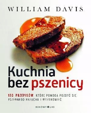 Kuchnia Bez Pszenicy Dr William Davis 8775002176 Oficjalne Archiwum Allegro