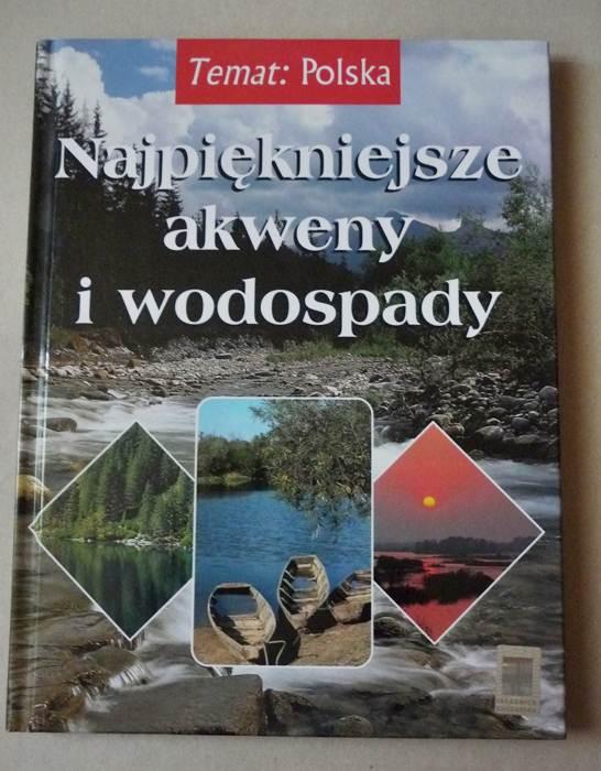 NAJPIĘKNIEJSZE AKWENY I WODOSPADY