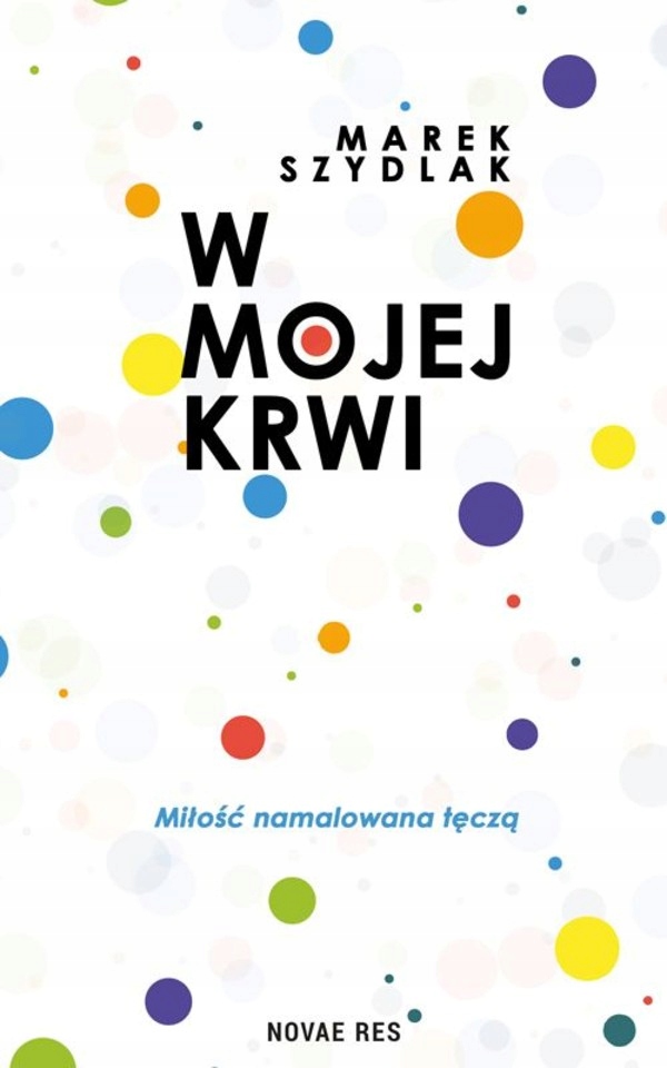 W mojej krwi - Marek Szydlak