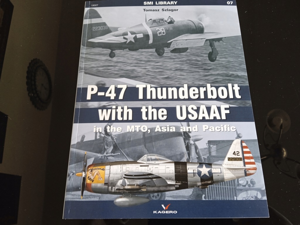 P-47 Thunderbolt in the MTO, Asia and Pacific SMI Library 07 Kagero