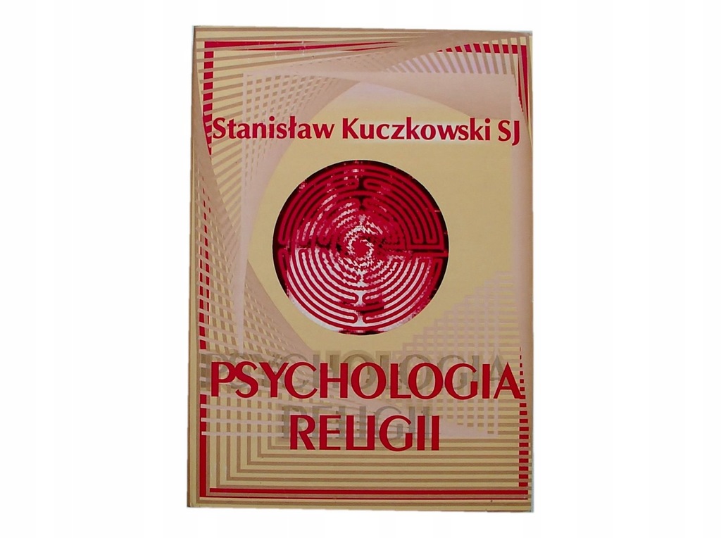 PSYCHOLOGIA RELIGII - Kuczkowski [8120A]