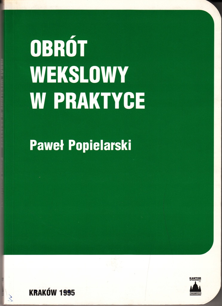 Obrót wekslowy w praktyce * Paweł Popielarski