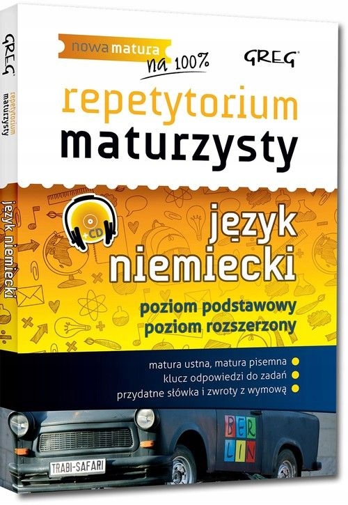 Repetytorium maturzysty Język niemiecki Poziom podstawowy i rozszerzony
