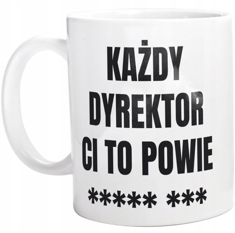 KAŻDY DYREKTOR CI POWIE GWIAZDY KUBEK