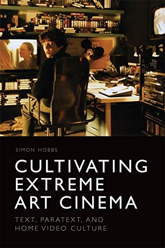 Cultivating Extreme Art Cinema: Tex