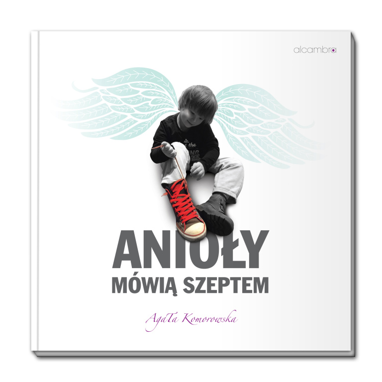 Agata Komorowska - "Anioły Mówią Szeptem"