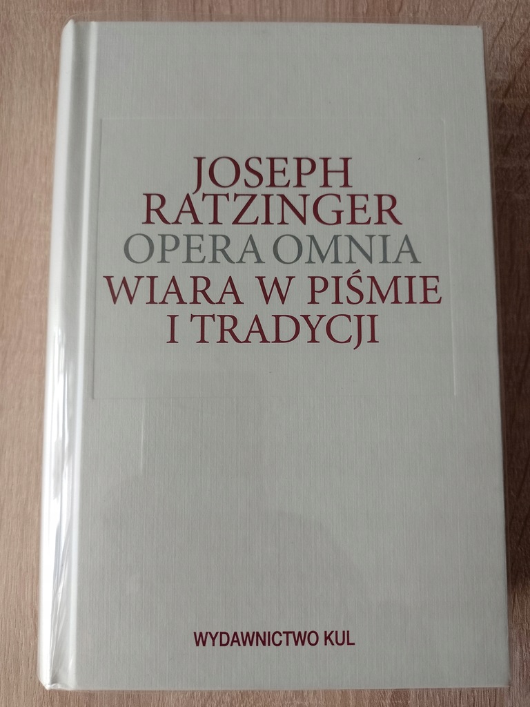 Joseph Ratzinger Opera Omnia t. IX/1 Wiara w piśmi