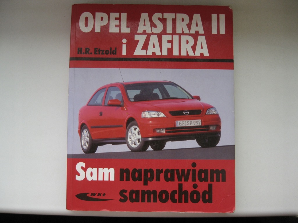 Opel Astra II Sam naprawiam Opel Zafira A Naprawa