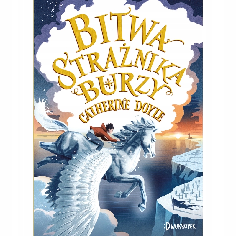 Bitwa Strażnika Burzy. Strażnik Burzy, tom 3