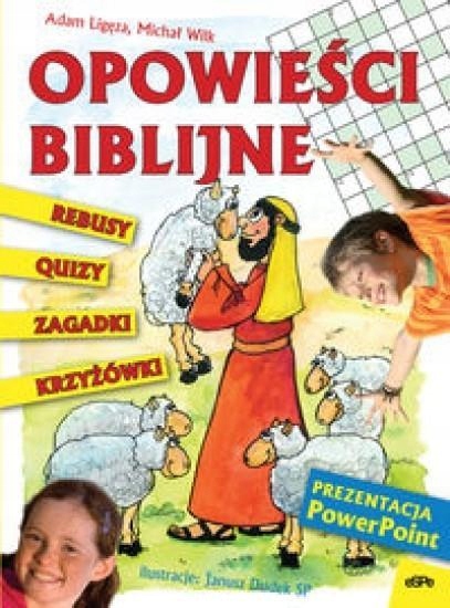 OPOWIEŚCI BIBLIJNE, ADAM LIGĘZA, MICHAŁ WILK