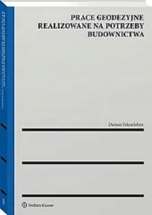 PRACE GEODEZYJNE REALIZOWANE NA POTRZEBY BUDOWNICT