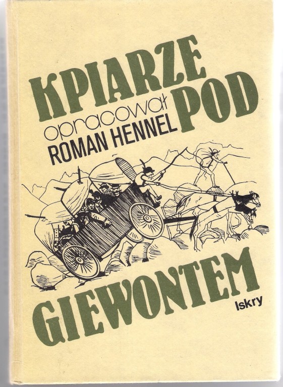 Kpiarze pod Giewontem oprac. Roman Hennel