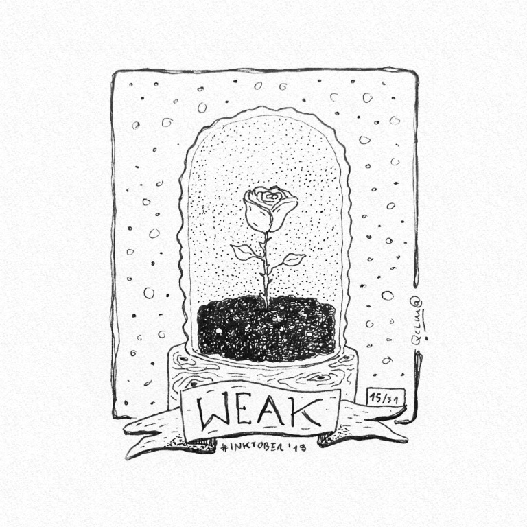 Weak - Słaba - Inktober 2018/15 - 10x15cm