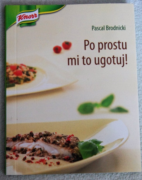 Pascal Brodnicki Po prostu mi to ugotuj! Knorr