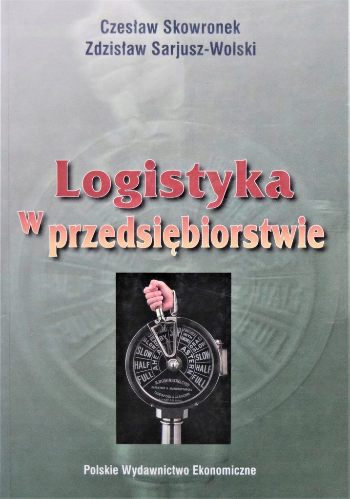Logistyka w przedsiębiorstwie - Skowronek