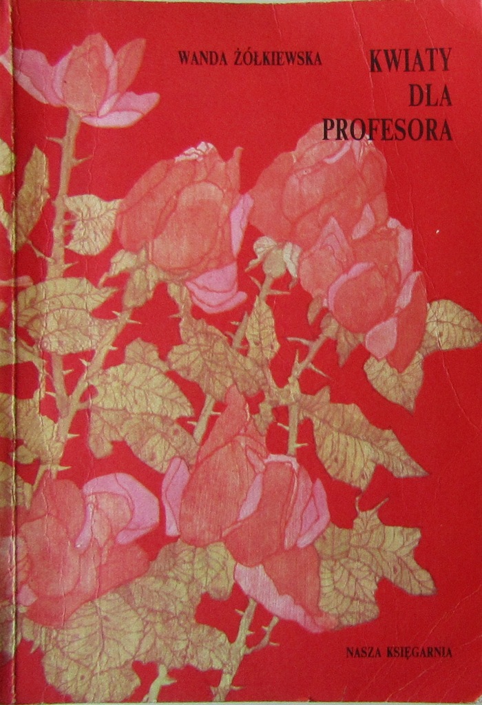 + ŻÓŁKIEWSKA KWIATY DLA PROFESORA