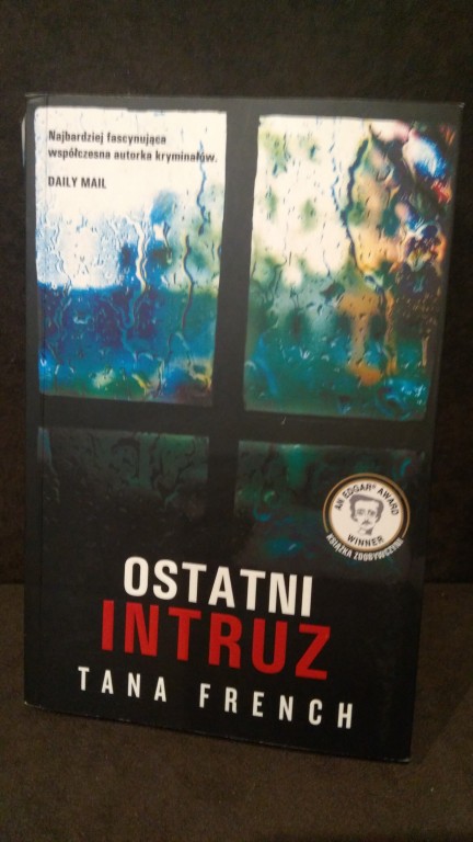 Tana French- OSTATNI INTRUZ